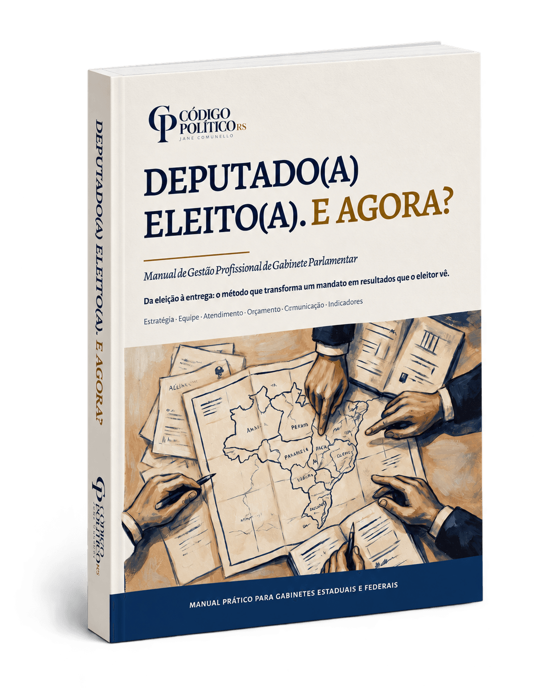 Capa do e-book Deputado(a) eleito(a). E agora? Da eleição à entrega, de Jane Comunello